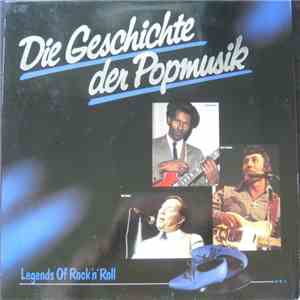 Various - Die Geschichte Der Popmusik - Legends Of Rock'n'Roll download flac mp3