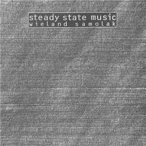 Wieland Samolak - Steady State Music download flac mp3