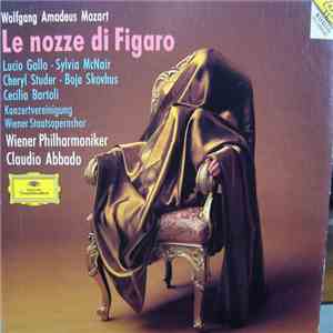 Wolfgang Amadeus Mozart, Lucio Gallo, Sylvia McNair, Cheryl Studer, Boje Skovhus, Cecilia Bartoli, Konzertvereinigung Wiener Staatsopernchor, Wiener Philharmoniker, Claudio Abbado - Le Nozze Di Figaro download flac mp3