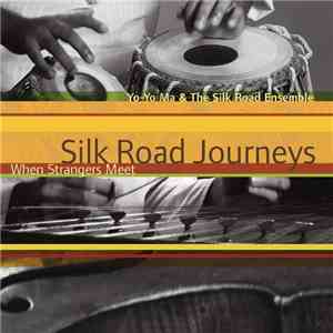 Yo-Yo Ma & The Silk Road Ensemble - Silk Road Journeys download flac mp3