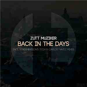 Zutt Muziker - Back In The Days download flac mp3