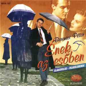 Berentei Péter - Ének Az Esőben (Slágervilág – Világslágerek) download flac mp3