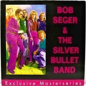 Bob Seger And The Silver Bullet Band - Travelin' Man download flac mp3
