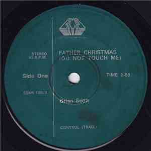 Brian Scott  - Father Christmas (Do Not Touch Me) download flac mp3