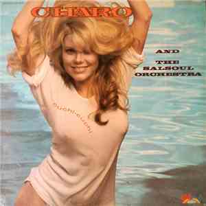 Charo And The Salsoul Orchestra - Cuchi-Cuchi download flac mp3