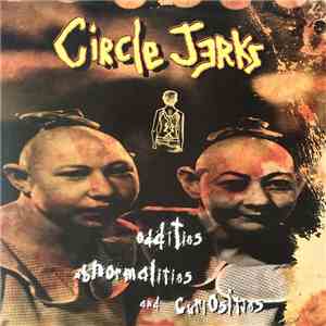 Circle Jerks - Oddities, Abnormalities And Curiosities download flac mp3