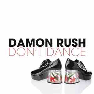 Damon Rush - Don't Dance download flac mp3