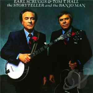 Earl Scruggs & Tom T. Hall - The Storyteller And The Banjo Man download flac mp3