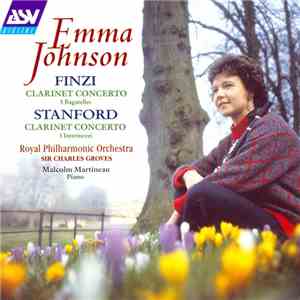 Emma Johnson, Royal Philharmonic Orchestra, Sir Charles Groves, Malcolm Martineau - Finzi / Stanford - Clarinet Concerto / 5 Bagatelles / Clarinet Concerto / 3 Intermezzi download flac mp3
