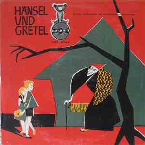 Ensemble Des Österreichischen Schulfunks - Hänsel Und Gretel download flac mp3