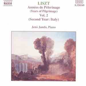 Franz Liszt, Jenö Jandó - Années de Pèlerinage - Vol. 2 download flac mp3