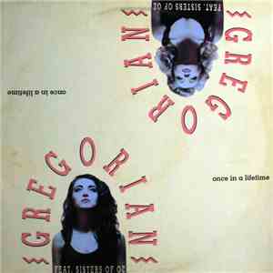 Gregorian  feat. Sisters Of Oz - Once In A Lifetime download flac mp3