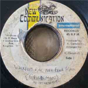 Grindsman - Walk Foot Gal Nuh Eena Again download flac mp3