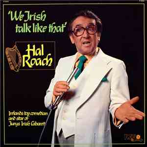Hal Roach - We Irish Talk Like That download flac mp3