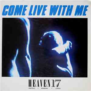 Heaven 17 - Come Live With Me download flac mp3