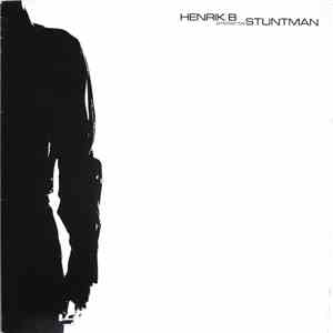 Henrik B - Stuntman download flac mp3