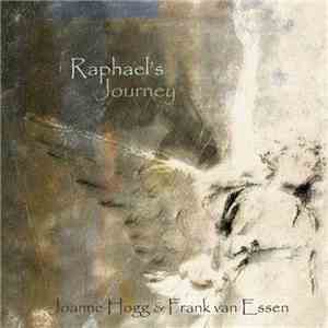 Joanne Hogg & Frank Van Essen - Raphael's Journey download flac mp3