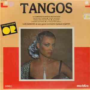 Luis Sancho Et Son Grand Orchestre Typique Argentin - Tangos download flac mp3
