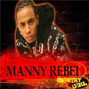 Manny Rebel - Country Girl download flac mp3