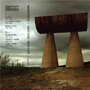 Monotrope - Unifying Receiver download flac mp3