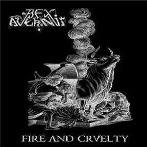 Rex Avernus - Fire And Cruelty download flac mp3
