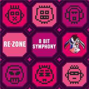 Re-Zone - 8 Bit Symphony download flac mp3