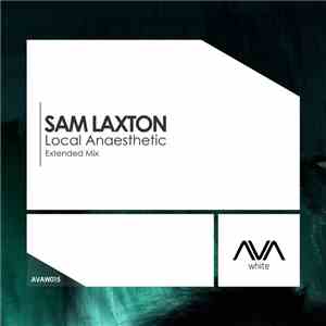 Sam Laxton - Local Anaesthetic download flac mp3