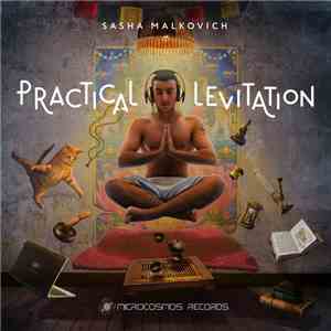 Sasha Malkovich - Practical Levitation download flac mp3