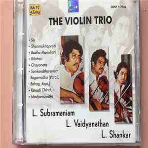 Shankar, L. Subramaniam, L. Vaidyanathan - The Violin Trio download flac mp3
