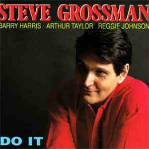 Steve Grossman - Do It download flac mp3
