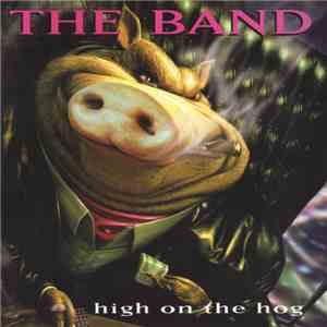 The Band - High On The Hog download flac mp3