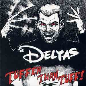 The Deltas - Tuffer Than Tuff download flac mp3