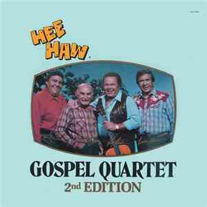 The Hee Haw Gospel Quartet - 2nd Edition download flac mp3