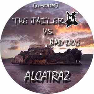 The Jailer vs Bad Dog  - Alcatraz download flac mp3