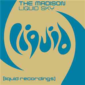 The Madison - Liquid Sky download flac mp3