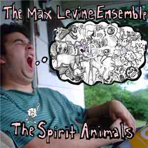 The Max Levine Ensemble / The Spirit Animals - Split download flac mp3