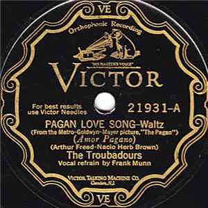 The Troubadours  / Nat Shilkret And The Victor Orchestra - Pagan Love Song / The One Girl download flac mp3