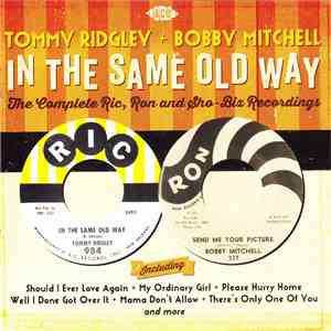 Tommy Ridgley + Bobby Mitchell  - In The Same Old Way: The Complete Ric, Ron And Sho-Biz Recordings download flac mp3