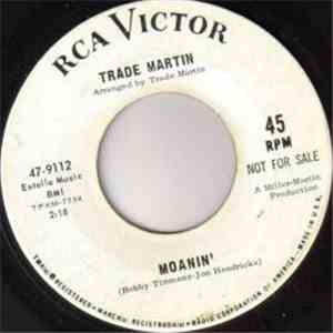 Trade Martin - Take Me For A Little While / Moanin' download flac mp3