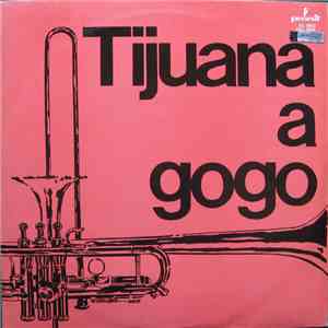 Unknown Artist - Tijuana A Gogo download flac mp3