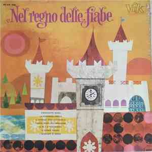 Various - Nel Regno Delle Fiabe download flac mp3