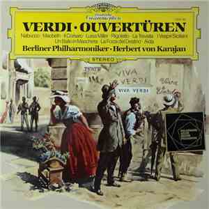 Verdi - Herbert Von Karajan - Orchestre Philharmonique De Berlin - Verdi - Ouvertüren download flac mp3