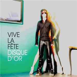 Vive La Fête - Disque D'Or download flac mp3