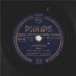 Willy Berking Und Sein Orchester, Ruth Bruck, Die Peheiros - Jambalaya / Brauchst du für's Herz ne Miss, Miss, Miss download flac mp3