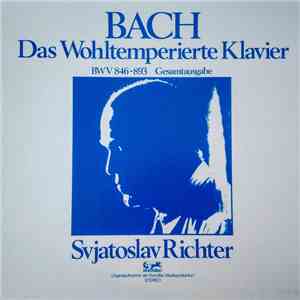 Bach / Svjatoslav Richter - Das Wohltemperierte Klavier Gesamtausgabe download flac mp3