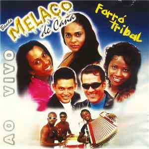 Banda Melaço De Cana - Ao Vivo (Forró Tribal) download flac mp3