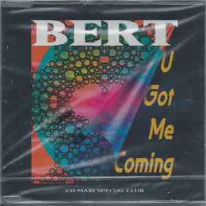Bert  - U Got Me Coming download flac mp3