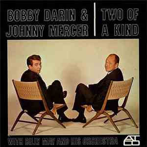 Bobby Darin & Johnny Mercer With Billy May And His Orchestra - Two Of A Kind download flac mp3