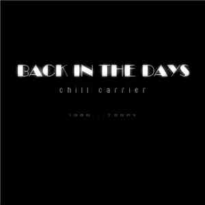 Chill Carrier - Back In The Days download flac mp3