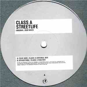 Class A - Streetlife (Original / Dub Mixes) download flac mp3